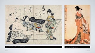 VOLTAR AVANÇAR
Ukyo-e de Hishikawa Moronobu (1618-1694) Ukyo-e de Kitawaga Utamaro
 