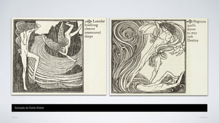 AVANÇARVOLTAR
Ilustrações de Charles Ricketts
 