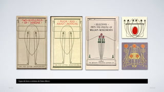 AVANÇARVOLTAR
Capas de livros e vinhetas de Talwin Morris
 