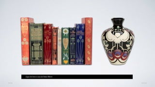 AVANÇARVOLTAR
Capas de livros e vaso de Talwin Morris
 