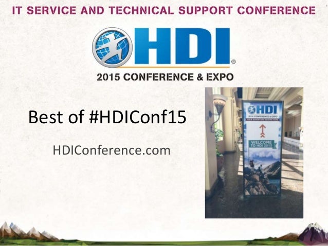 Best of #HDIConf15
HDIConference.com
 