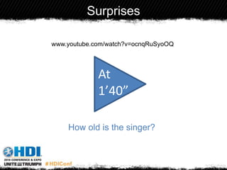 Surprises
At
1’40”
How old is the singer?
www.youtube.com/watch?v=ocnqRuSyoOQ
 