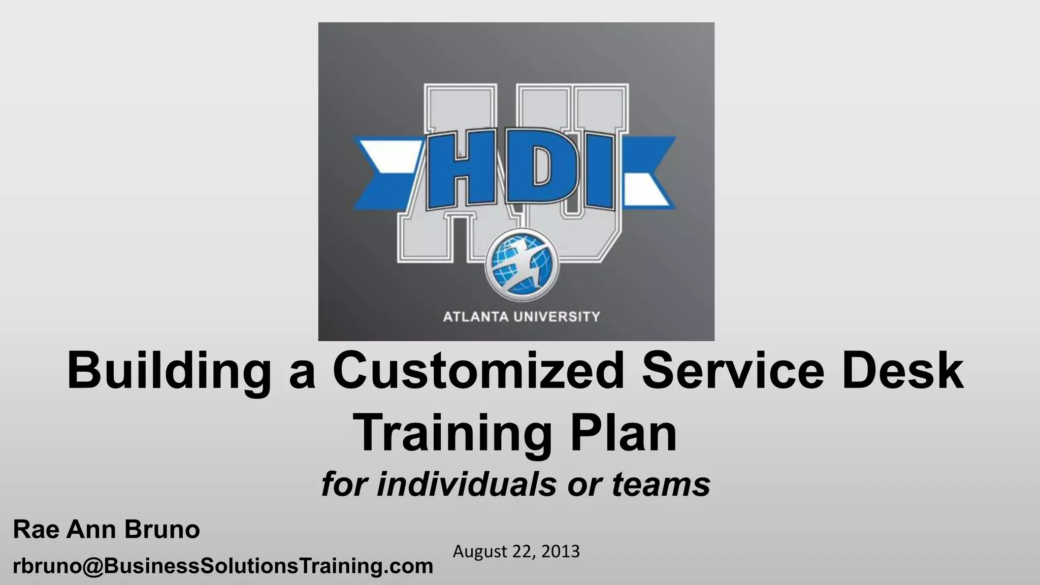 HDIAU Lab A Building the service desk training plan PPT