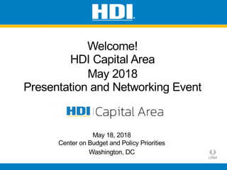Welcome!
HDI Capital Area
May 2018
Presentation and Networking Event
May 18, 2018
Center on Budget and Policy Priorities
Washington, DC
 