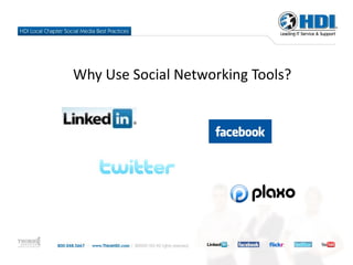 Why Use Social Networking Tools?
 
