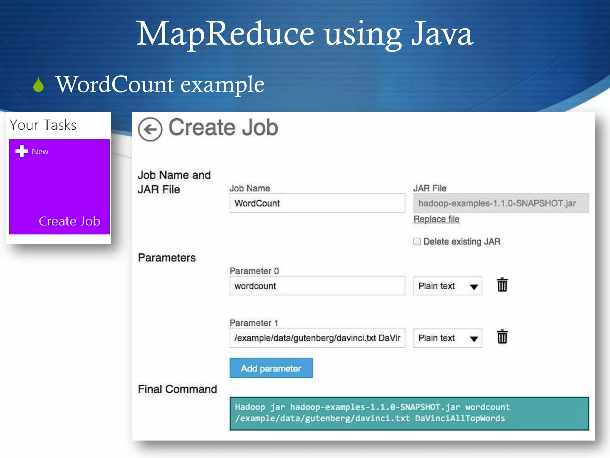 MapReduce using Java
S WordCount example
 