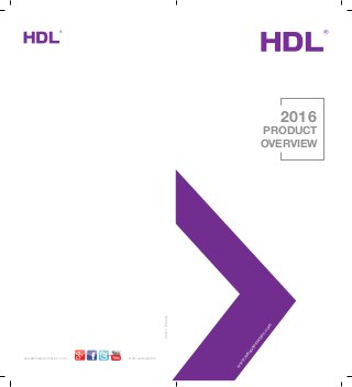 www.hdlautom
ation.com
sales@hdlautomation.com HDL Automation
2016
PRODUCT
OVERVIEW
2016/7Edition
 