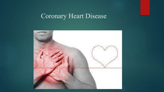 Сoronary Heart Disease
 
