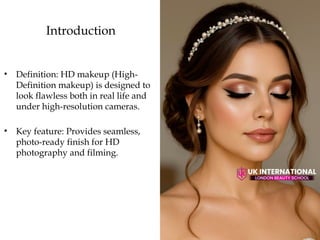 High Def Makeup HD_Makeup_Process, advantage and career opportunities.pptx