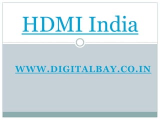 www.digitalbay.co.in HDMI India 