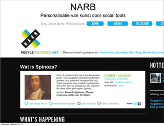 NARB
                           Personalisatie van kunst door social tools




Saturday, October 15, 11
 