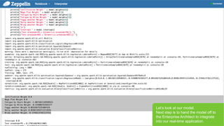 Page 36 © Hortonworks Inc. 2011 – 2015. All Rights Reserved
OK, we’ve learned enough about the
data and what features we want to
include in our model. So we’ll run a
logistic regression on training data.
 