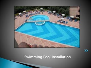 Swimming Pool Installation
 