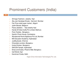 Smart Billing
7
Quick Billing using
Barcode Scanning
Smart name searches /
Item Search Codes.
Auto Offers and Schemes Management on Billing Screen
Notify customers about the applicable offers
View Applied Offers
Hyper Drive Information Technologies Pvt. Ltd.
View Applied Offers
Notify Customers about the Free Items not yet added to the bill
Auto Price by
Customer Group
Example, Customer belonging to preferred group may get a discounted price
automatically
Business Locations
Example, Mall outlet may have higher prices
New openings may have lower prices
Manual Price Control
selection of price for items with multiple Prices
 