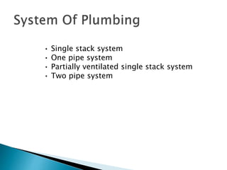  Single stack system
 