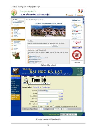 Tài liệu Hướng dẫn sử dụng Thư viện 
12 
Website Thư viện số 
Website tra cứu tài liệu thư viện  