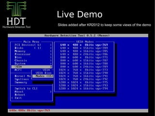 Live Demo
Slides added after KR2012 to keep some views of the demo
 