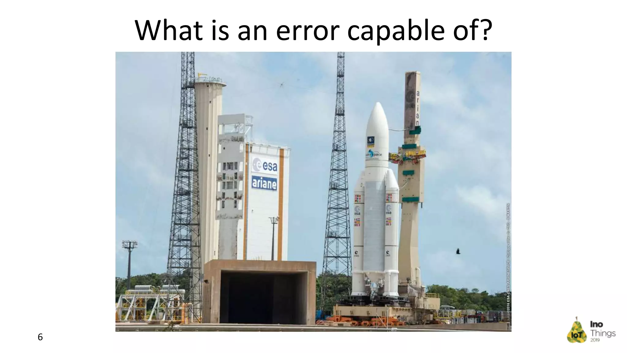 What is an error capable of? 6 