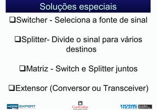 Soluções especiais
 