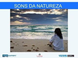 SONS DA NATUREZA
 