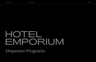 Dispenser Programs
Hotel Emporium Dispenser Programs 01
 