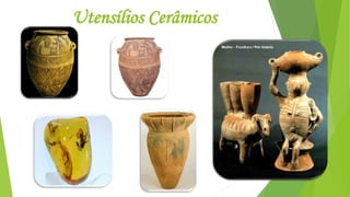 Utensílios Cerâmicos
 