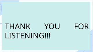 THANK YOU FOR
LISTENING!!!
 