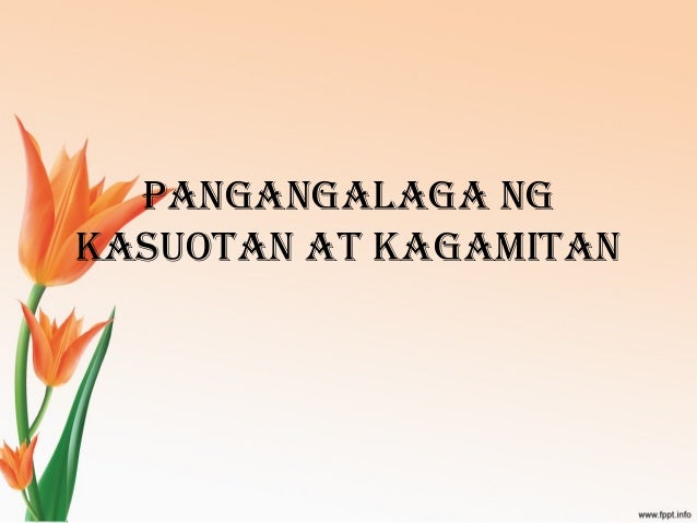 Pangangalaga ng Kasuotan at Kagamitan - EPP 6