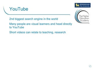 2nd biggest search engine in the world
Many people are visual learners and head directly
to YouTube
Short videos can relate to teaching, research
37
YouTube
 