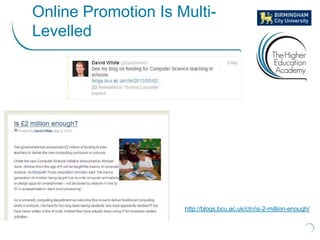 Examples Of Online Promotion - HEA Professional Presences For Academics Workshop - Birmingham City University - 09/05/13