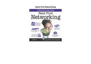 Head First Networking
Head First Networking
 