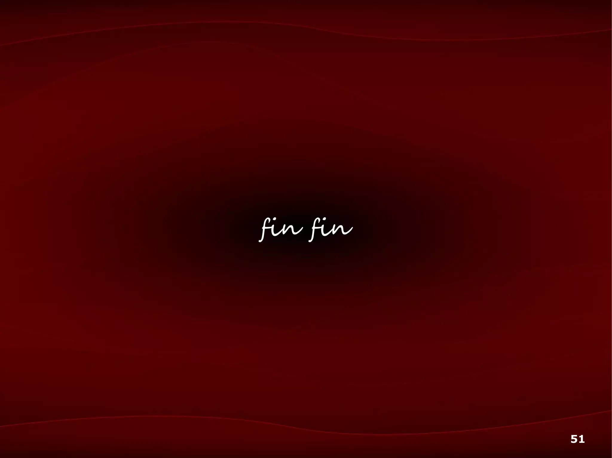 fin fin




          51
 