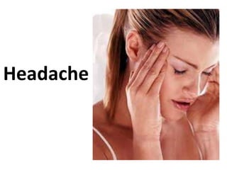 Headache

 