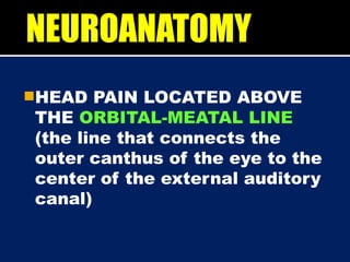 Meatal Line Headache DMSF Student Copy neurology.pptx