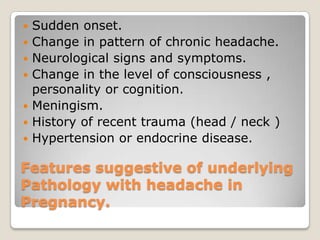 Headache in pregnancy | PPTX