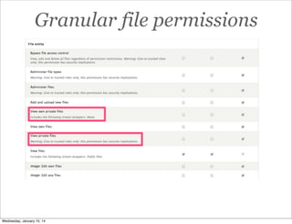 Granular file permissions

Wednesday, January 15, 14

 