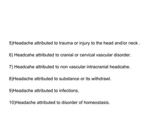 Headache and it's type with pathophysiology and treatment | PPTX