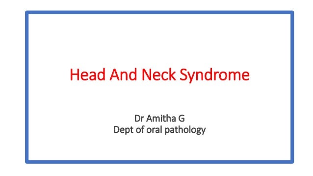 Syndrome Head And Neck Syndrome - 