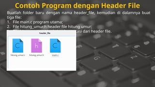materi pemrograman dasar c tentang header | PPTX