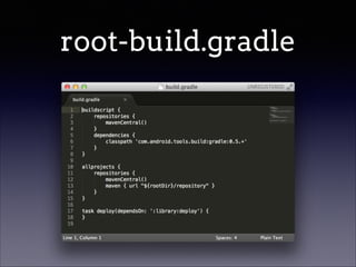 root-build.gradle

 