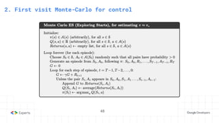 48
3. State-Action Value function
2. First visit Monte-Carlo for control
48
 
