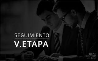 Proceso De Executive Search By Head Hunters Perú