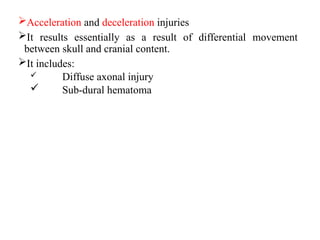 Accelaration Injries headinjuries and spinal cord injury last.pptx
