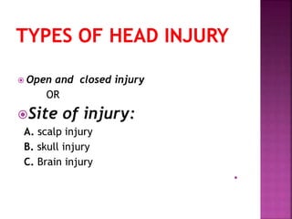 Open Deep Injuries Head injury med surg presentation | PPTX