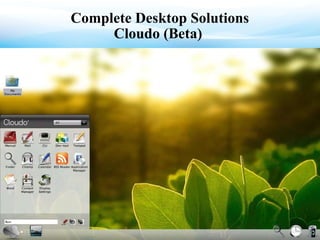 Complete Desktop Solutions Cloudo (Beta)  