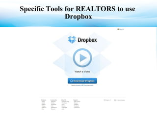 Specific Tools for REALTORS to use  Dropbox 