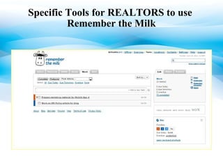 Specific Tools for REALTORS to use  Remember the Milk 