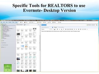 Specific Tools for REALTORS to use  Evernote- Desktop Version 