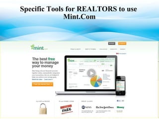 Specific Tools for REALTORS to use  Mint.Com 