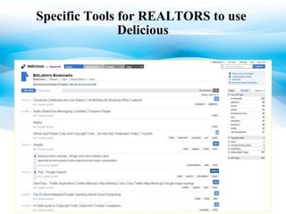 Specific Tools for REALTORS to use  Delicious 